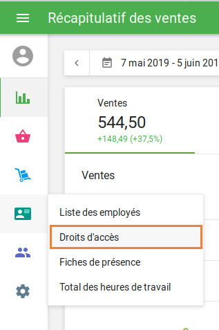 Allez au menu «Droits d’accès» à la section «Employé» dans le Back Office.