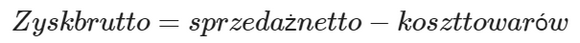 Zysk brutto formula